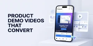 how to create product demo video that converts on Social Media